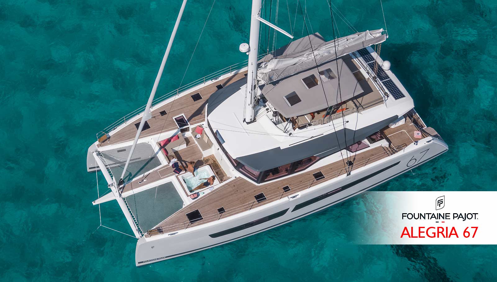 Catamaran Fountaine Pajot : ALEGRIA 67